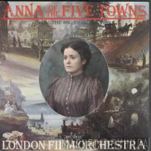 The London Film Orchestra - Anna Of The Five Towns