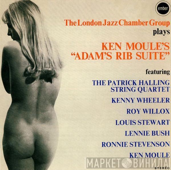 The London Jazz Chamber Group, Ken Moule - Adam's Rib Suite