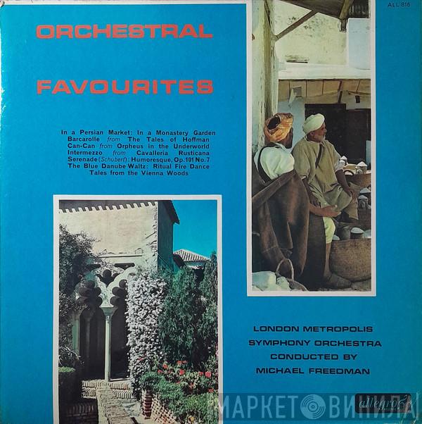 The London Metropolis Symphony Orchestra, Michael Freedman - Orchestral Favourites