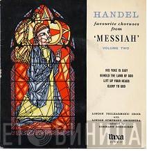 The London Philharmonic Choir, The London Symphony Orchestra, Hermann Scherchen - Handel - Favourite Choruses From 'Messiah' Volume Two