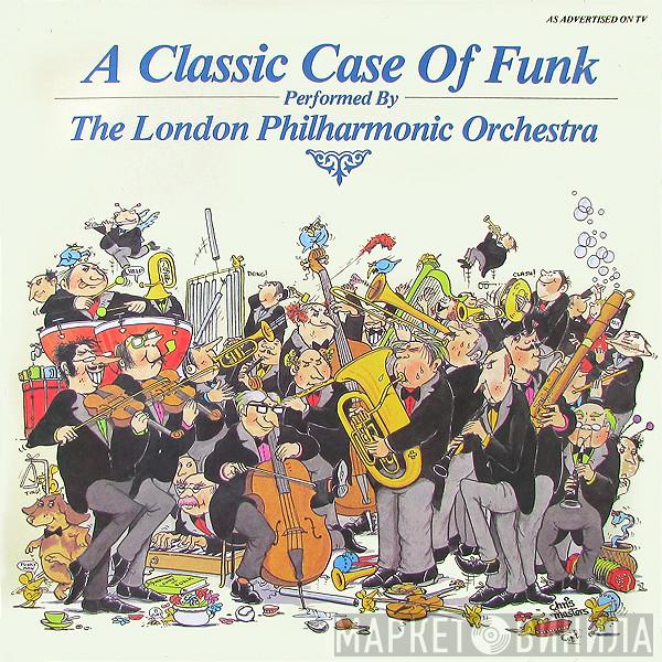 The London Philharmonic Orchestra - A Classic Case Of Funk