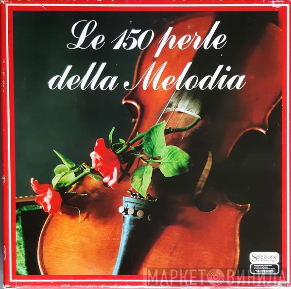  The London Promenade Orchestra  - Le 150 Perle Della Melodia