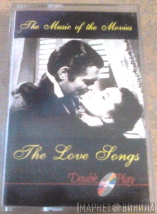 The London Starlight Orchestra & Singers - The Music Of The Movies: The Love Songs
