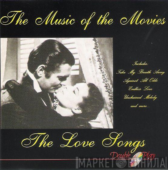 The London Starlight Orchestra & Singers - The Music Of The Movies - The Love Songs