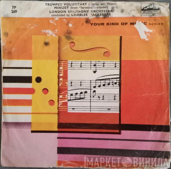 The London Symphony Orchestra, Sir Charles Mackerras - Trumpet Voluntary / Minuet