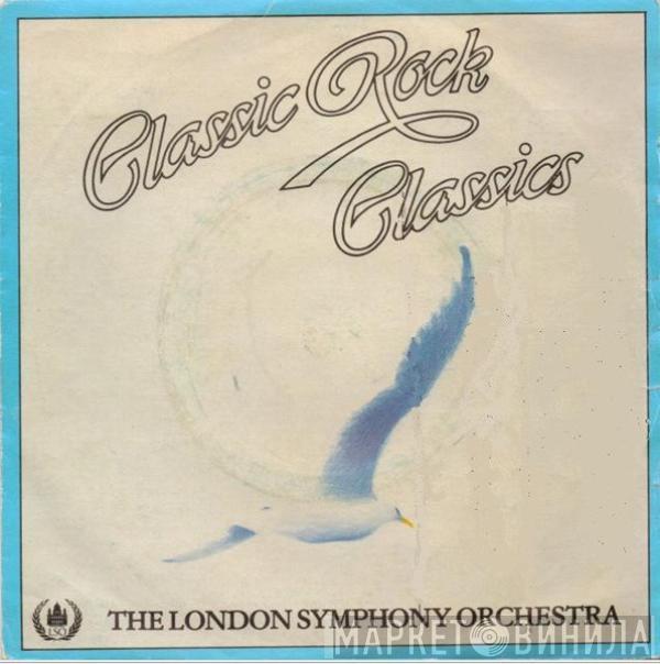 The London Symphony Orchestra - Classic Rock Classics