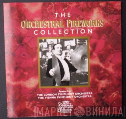 The London Symphony Orchestra, George Richter, Wiener Symphoniker, Hans-Jürgen Walther - The Orchestral Fireworks Collection