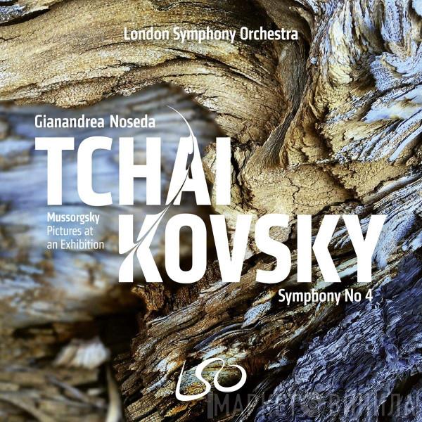 , The London Symphony Orchestra , Gianandrea Noseda , Pyotr Ilyich Tchaikovsky  Modest Mussorgsky  - Pictures At An Exhibition; Symphony No. 4