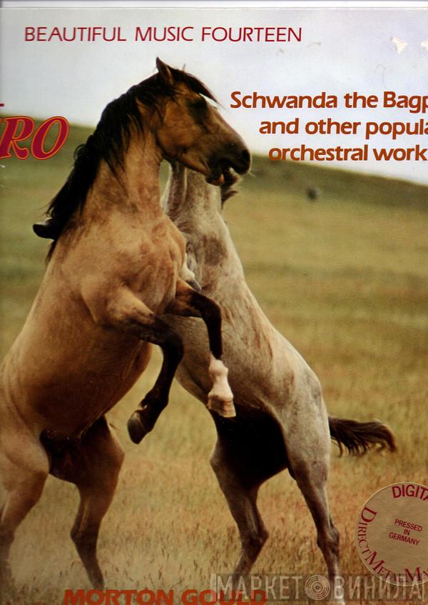The London Symphony Orchestra, Morton Gould, Maurice Ravel - Boléro, Schwanda The Bagpiper And Other Popular Orchestral Works
