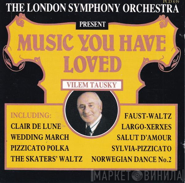 The London Symphony Orchestra - Music You Have Loved