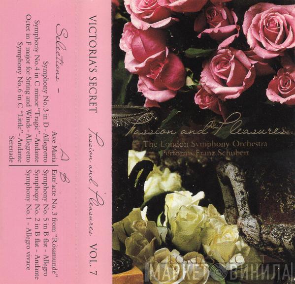  The London Symphony Orchestra  - Passion And Pleasures (The London Symphony Orchestra Performs Franz Schubert)