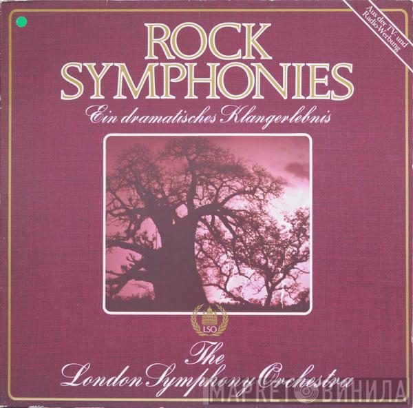  The London Symphony Orchestra  - Rock Symphonies (Ein Dramatisches Klangerlebnis)