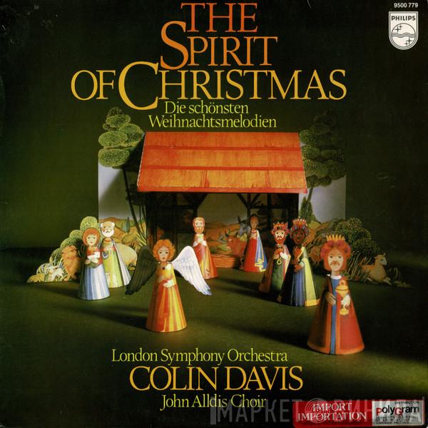 - The London Symphony Orchestra  Sir Colin Davis  - The Spirit Of Christmas (Die Schönsten Weihnachtsmelodien)