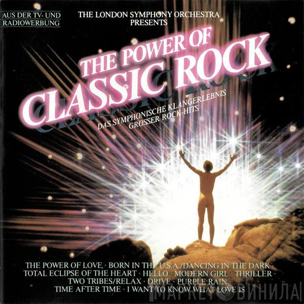  The London Symphony Orchestra  - The Power Of Classic Rock (Das Symphonische Klangerlebnis Großer Rock-Hits)
