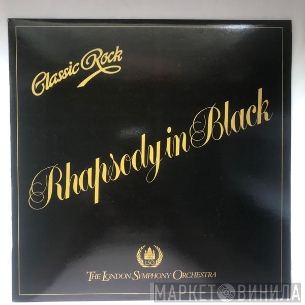 The London Symphony Orchestra, The Royal Choral Society - Classic Rock Rhapsody In Black