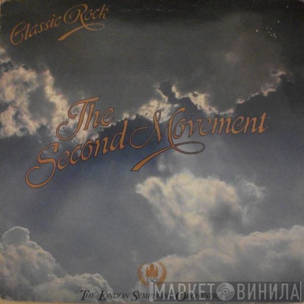 The London Symphony Orchestra, The Royal Choral Society - Classic Rock - The Second Movement