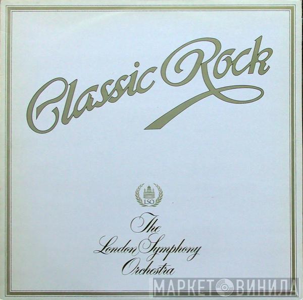 The London Symphony Orchestra, The Royal Choral Society - Classic Rock