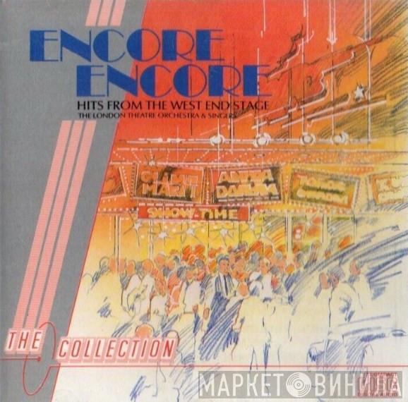 The London Theatre Orchestra & Singers - Encore Encore - Hits From The West End Stage