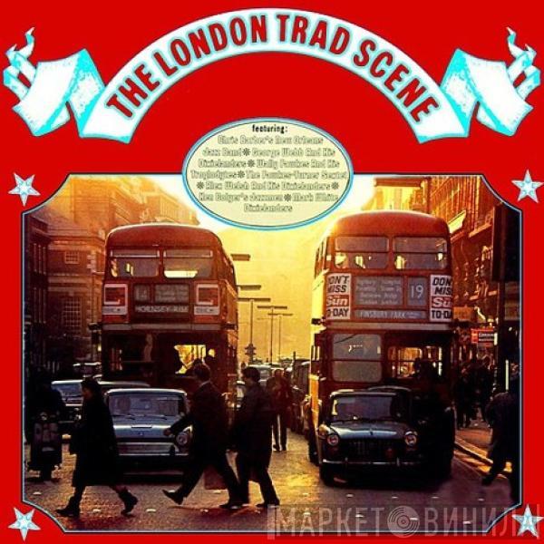  - The London Trad Scene