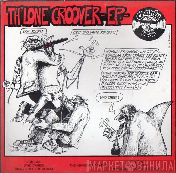 The Lone Groover - The Abasement Tapes