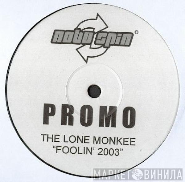 The Lone Monkee - Foolin' 2003