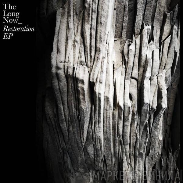 The Long Now - Restoration Ep