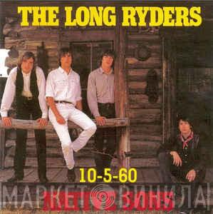 The Long Ryders - Native Sons / 10-5-60