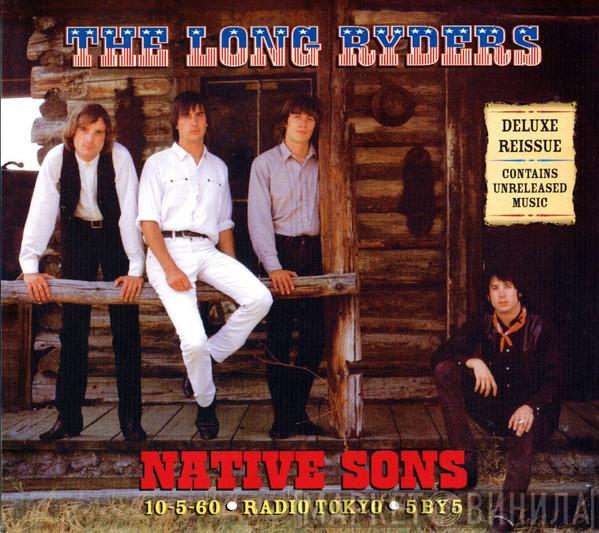 The Long Ryders - Native Sons/10-5-60/Radio Tokyo/5by5