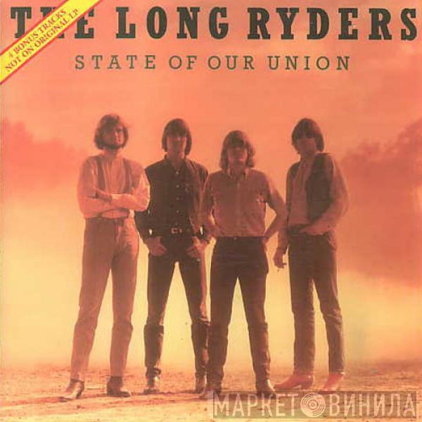  The Long Ryders  - State Of Our Union