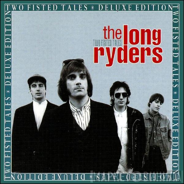 The Long Ryders - Two Fisted Tales