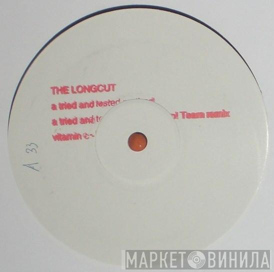 The Longcut - A Tried And Tested Method