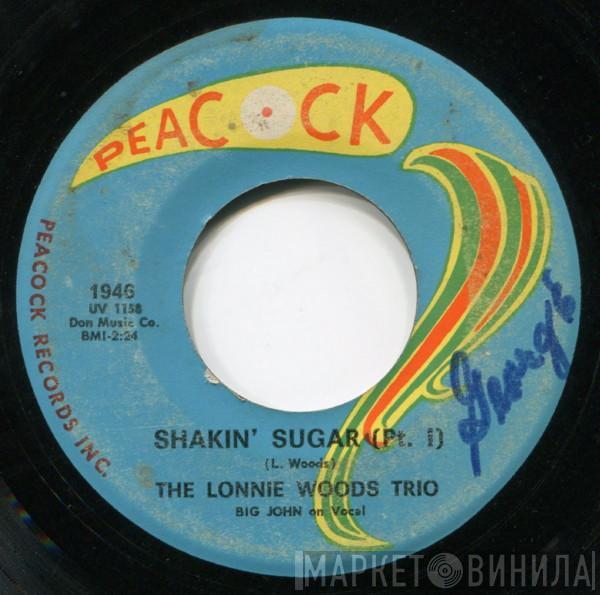 The Lonnie Woods Trio - Shakin' Sugar