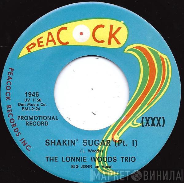 The Lonnie Woods Trio - Shakin' Sugar