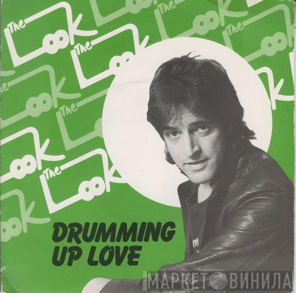 The Look  - Drumming Up Love
