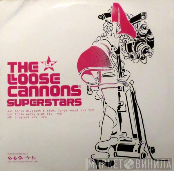 The Loose Cannons - Superstars