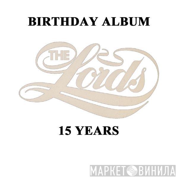 The Lords - Birthday Album 15 Years