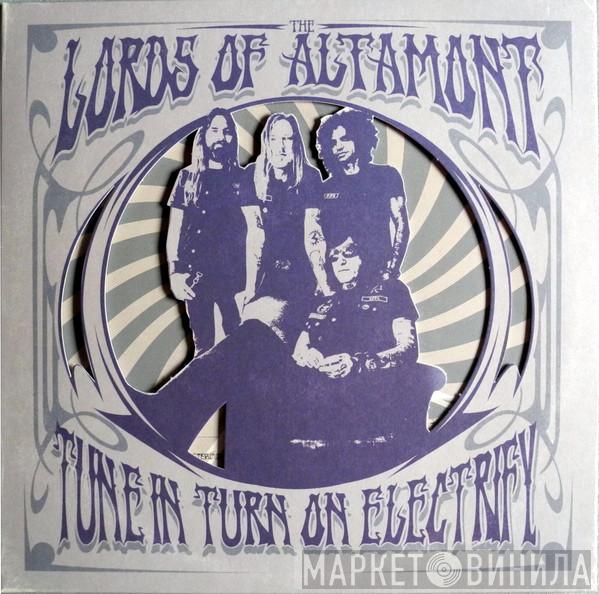The Lords Of Altamont - Tune In Turn On Electrify