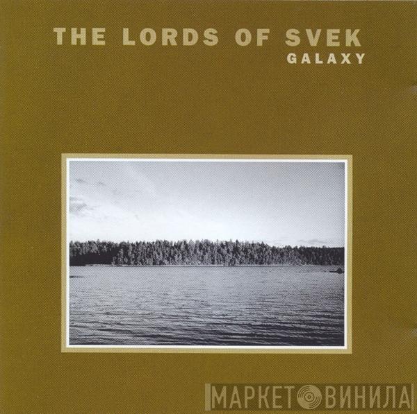  - The Lords Of Svek - Galaxy