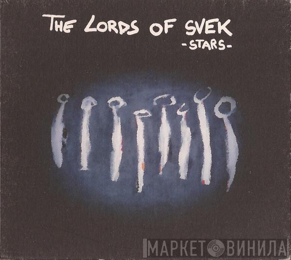  - The Lords Of Svek - Stars -