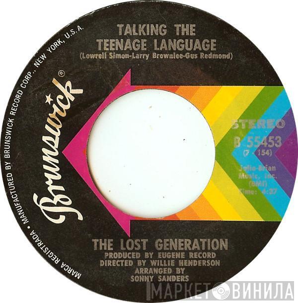 The Lost Generation - Talking The Teenage Language / You're So Young But You're So True