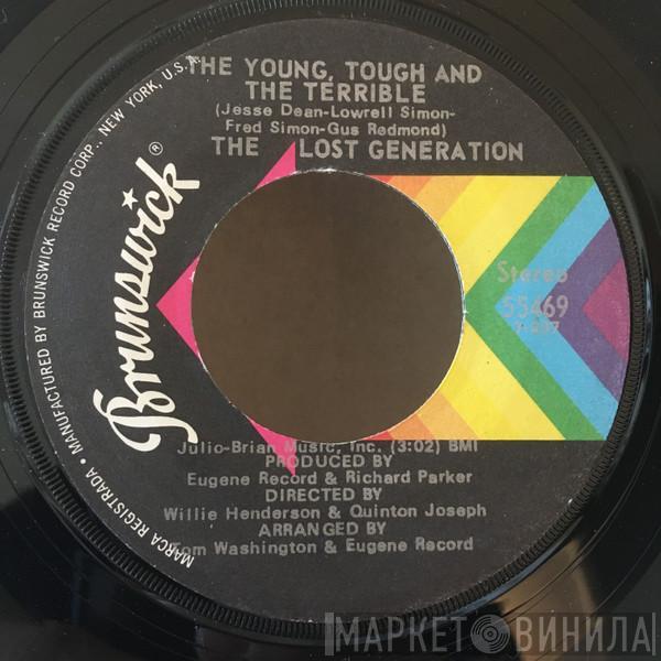 The Lost Generation - The Young, Tough And The Terrible