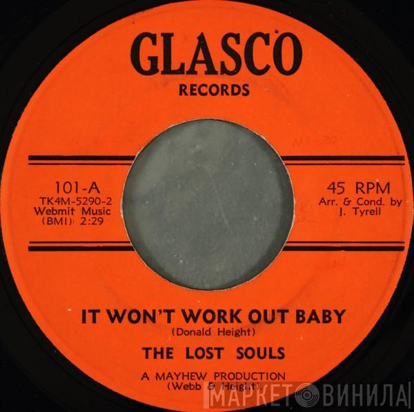 The Lost Souls  - It Won't Work Out Baby / Give Me Your Love