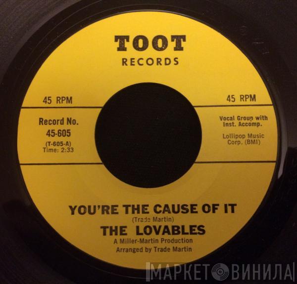 The Lovables - You're The Cause Of It / Beautiful Idea