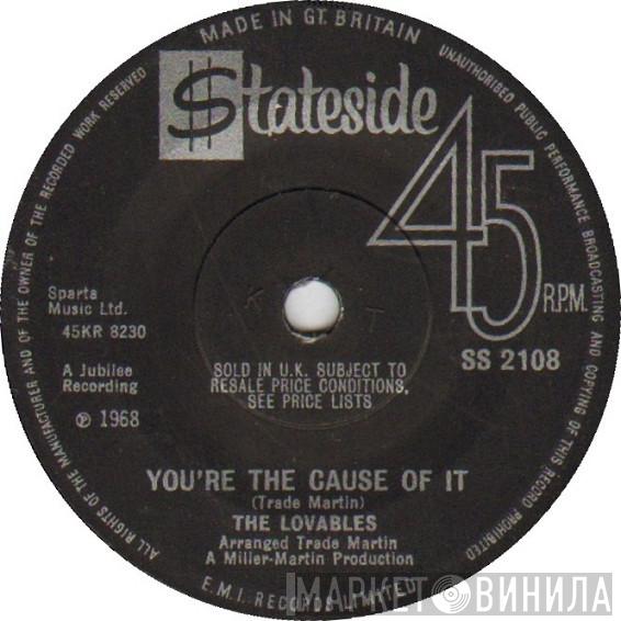 The Lovables - You're The Cause Of It / Beautiful Idea