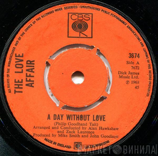 The Love Affair - A Day Without Love