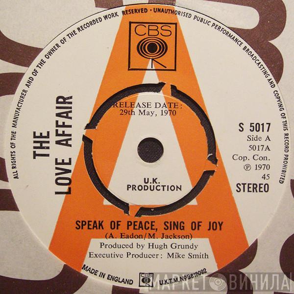 The Love Affair - Speak Of Peace, Sing Of Joy