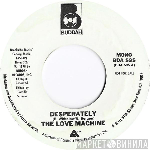 The Love Machine - Desperately
