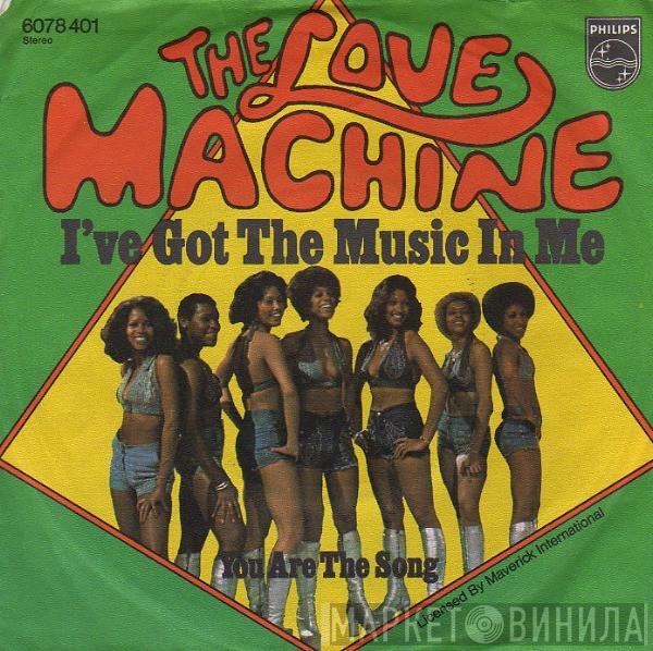 The Love Machine - I've Got The Music In Me