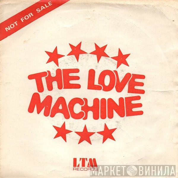 The Love Machine - Sweet America / All I Meant To Do