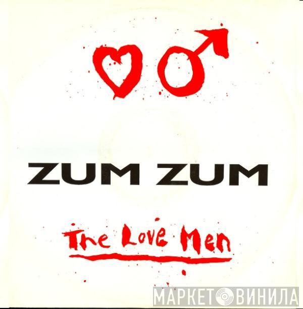  The Love Men  - Zum Zum